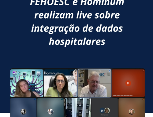 FEHOESC e Hominum realizam live sobre integração de dados hospitalares