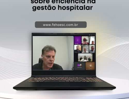 FEHOESC promove reunião sobre eficiência na gestão hospitalar